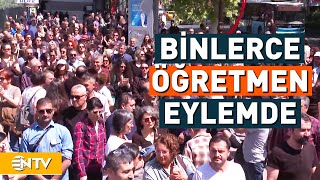 Öğretmenler Milli Eğitim Bakanlığı'nın Önünde Toplanıyor! | NTV