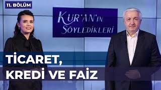 Kredi, Faiz ve Ticaret [Kur'an'ın Söyledikleri 11. Bölüm] - Prof.Dr. Mehmet Okuyan