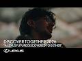 DISCOVER TOGETHER 2026 | "A LEXUS FUTURE DISCOVERED TOGETHER"