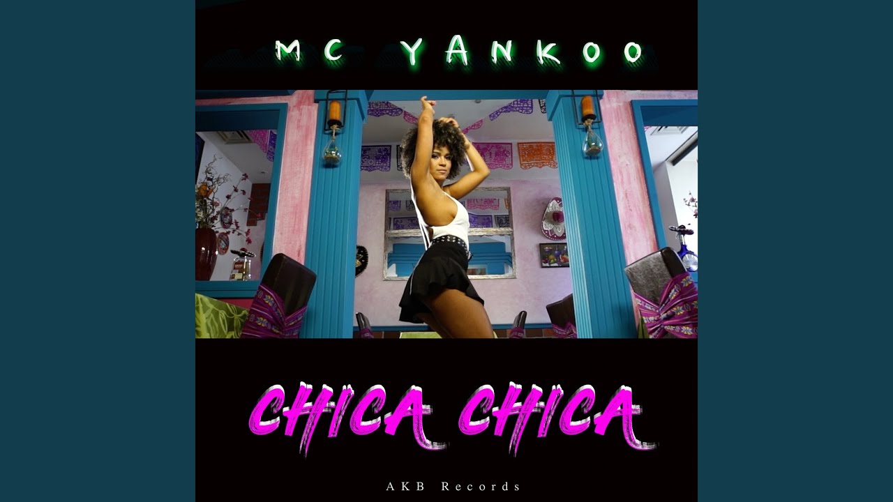 Chica Chica (Radio Version) - YouTube