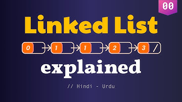 Linked List — What is Linked List – Linked List Tutorial for Beginners in C++ (Urdu / Hindi) #00