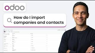 How to Import Companies and Contacts with Multiple Addresses in Odoo (Easy 2026 Method)