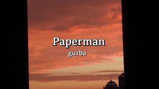 paperman - gurba | lyrics