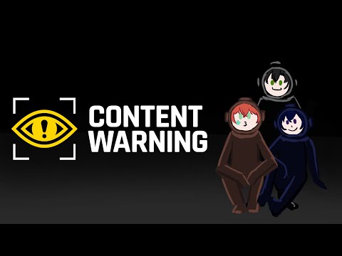 「 Content Warning 」การรวมตัว ที่ไม่น่าเกิดขึ้นได้ @Nakorusz @Haori_Circinus