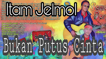 Bukan Putus Cinta - Itam Jelmol (Official Music Video)
