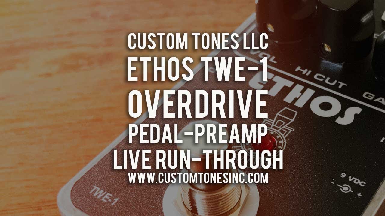 Custom Tones: ETHOS TWE-1 Live jam/runthrough - YouTube