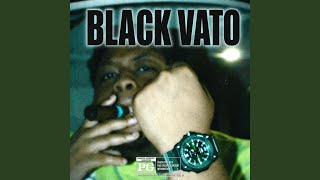 BLACK VATO