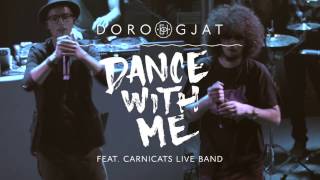 Doro Gjat - Dance With Me LIVE (feat. Carnicats Live Band)