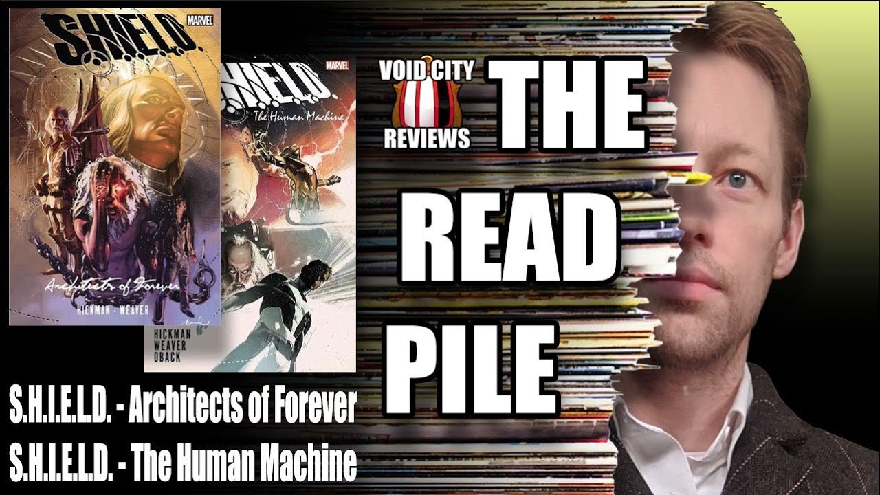 The READ PILE: "SHIELD Architects of Forever & SHIELD The Human Machine" - Comic Reviews