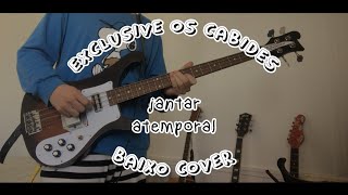 Exclusive os Cabides - Jantar Atemporal (Baixo Cover)