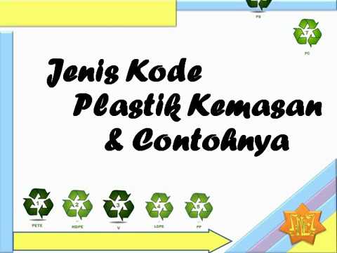 wajib tahu Jenis kode plastik kemasan dan contohnya YouTube