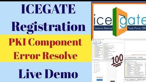 DSC error connecting to PKI component Please check if DSC utility is installed | #icegate #dscerror