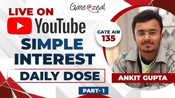 Simple Interest for Gate Exam | Daily Dose | Part-1 | Gate at Zeal