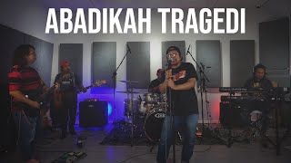 XPDC - Abadikah Tragedi | Cover by Epit | Live Session