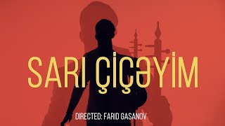 Shahriyar Musayev - Sari Ciceyim (official video 2021 4K)