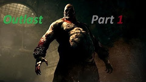 Outlast Gameplay Walkthrough Part 1
