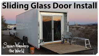 Sliding Glass Door Install in Cargo Trailer Tiny House E632