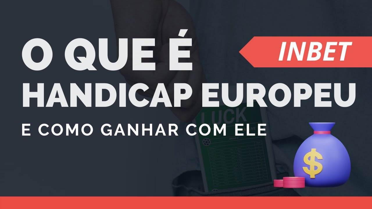 Saiba tudo sobre Apostas com handicap europeu