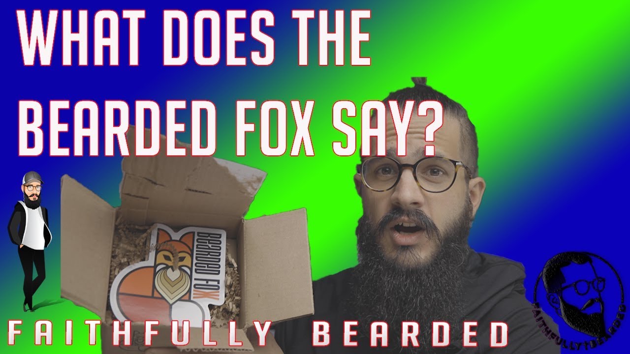 What Does the Bearded Fox Say?