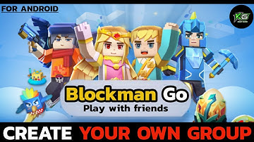 How to Create Your Own Group on Blockman Go Game? Make Own Group on Blockman Go Game on Android 2024