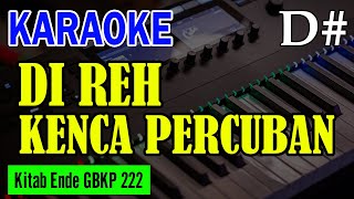 Download Lagu KEE GBKP NO. 222 - DI REH KENCA PERCUBAN MP3