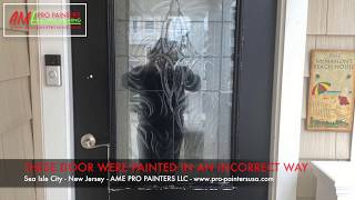 Ame Pro Painters Llc - Repair Of Two Doors That Were Painted The Wrong Way In Sea Isle City.
