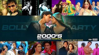 The Ultimate 2000s Bollywood Party Mashup | Slowed Reverb | 2k23