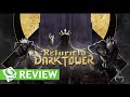 Gameosity reviews return to dark tower