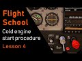 Flight Sim School | Ep-4: Cold engine start procedure | X-plane 11 | C172 REP