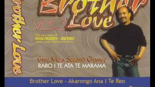 Brother Love   Akarongo Ana I Te Reo chords