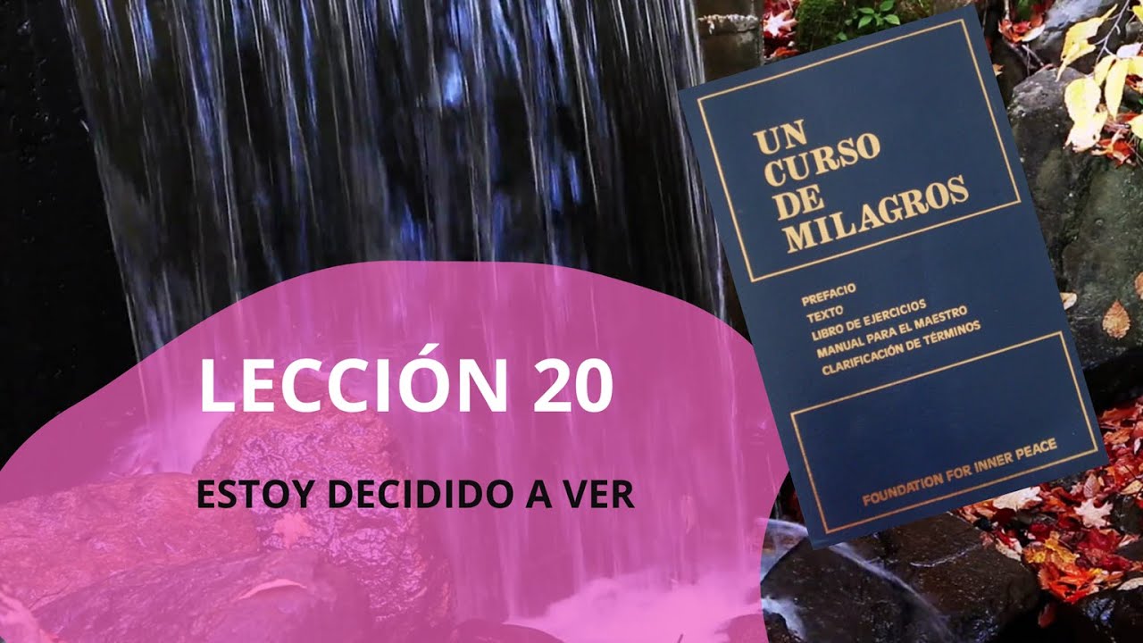 Un Curso de Milagros - Leccion 20 - Audio Complementario - YouTube