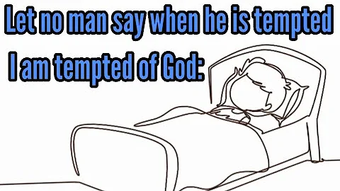 For God cannot be tempted with evil, neither tempteth he any man: (JAMES 1:13-14)