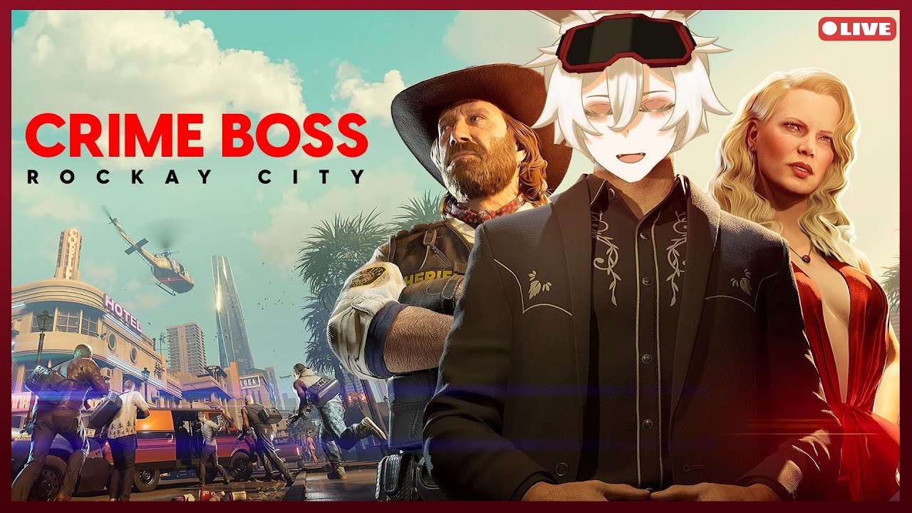 【Crime Boss: Rockay City】latihan nyuri biar gedenya koru-【Asako Fuuka】