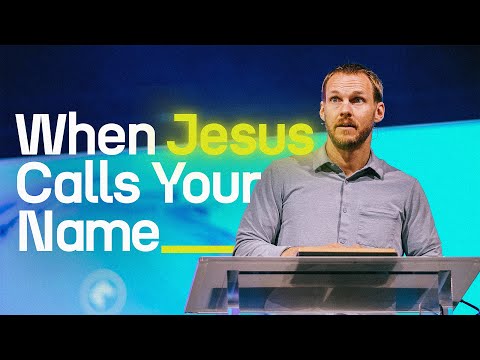 When Jesus Calls Your Name || David Platt