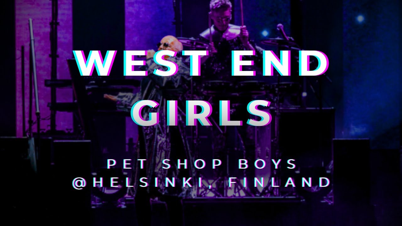 Watch Pet Shop Boys - West End Girls // Live @ Helsinki, Finland (4K HDR) on YouTube Watch Pet Shop Boys - West End Girls // Live @ Helsinki, Finland (4K HDR) on YouTube