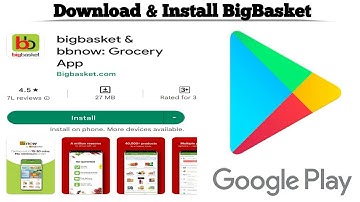How to Download and Install Big Basket app on Android device | Techno Logic