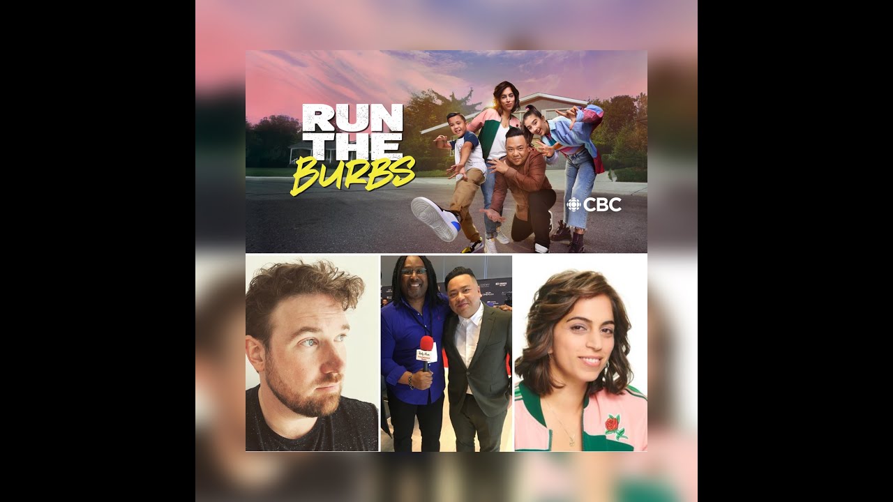 Intv w Andrew Phung, Rakhee Morzaria & Scott Townend on CBC Comedy RUN THE BURBS