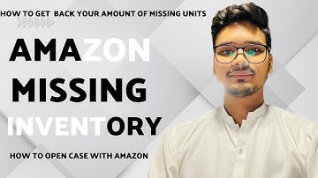 How To Claim  Lost Amazon FBA Inventory | How to open a case with Amazon shipment discrepancy