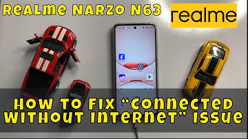 ✅ How to Fix “Connected Without Internet” Issue on Realme Narzo N63