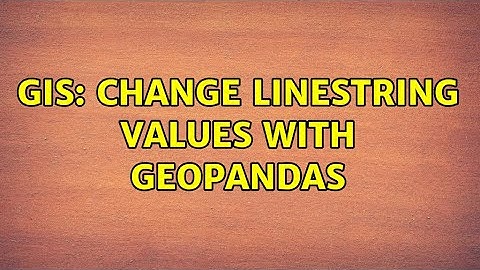 GIS: Change linestring values with GeoPandas (2 Solutions!!)