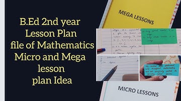 MICRO & MEGA Lesson Plan File Idea of Mathematics for B.Ed 2nd Yr | LESSON PLAN | B.Ed |MATHEMATICS|
