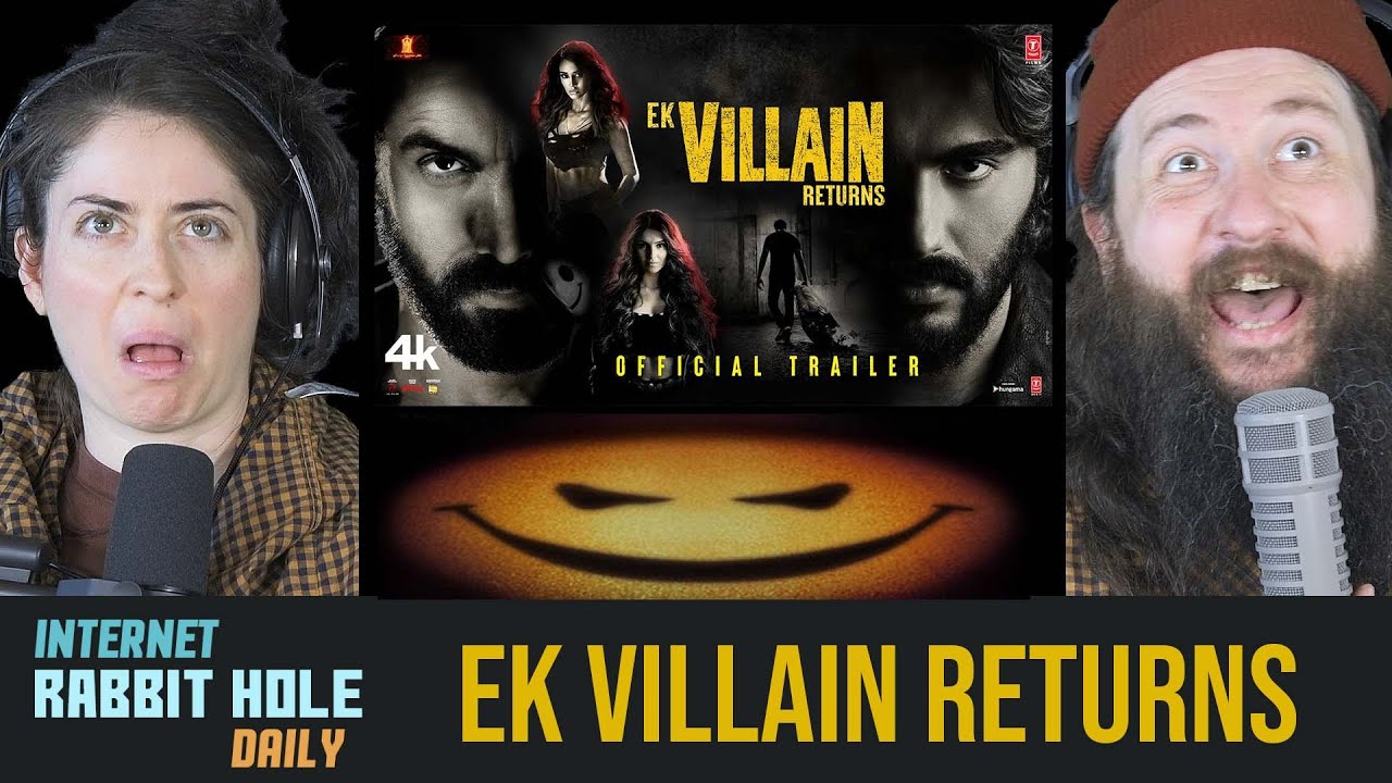 EK VILLAIN RETURNS | JOHN, DISHA, ARJUN, TARA | irh daily REACTION!