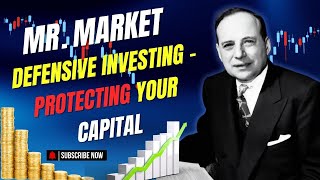 Defensive Investing: How to Protect Your Capital