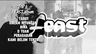 Top 6 FEAST album 