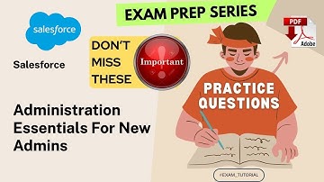 ADM-201 Exam Tutorial🔥IMPORTANT TOPICS🔥| Administration Essentials for New Admins SALESFORCE | Ti