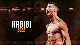 Cristiano Ronaldo 2022 ● Habibi - Dj Gimi - Albanian Remix (Slowed) Tiktok - Skills & Goals | HD