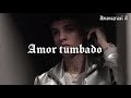Natanael cano - Amor Tumbado (Letra/Lyrics) (2019)