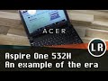 Acer Aspire One 532H: An example of the era