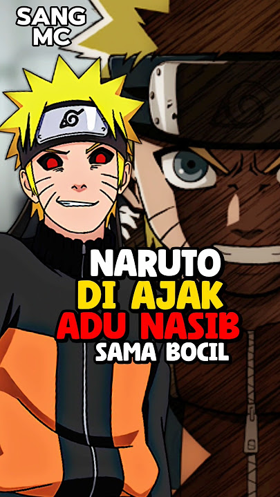 Sebuah Perbedaan Naruto bocil Dengan Naruto Dewasa Ketika Diajak Adu Nasib #naruto #sarada #inari