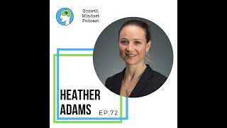 69: The Outward Mindset - Heather Adams, The Arbinger Institute